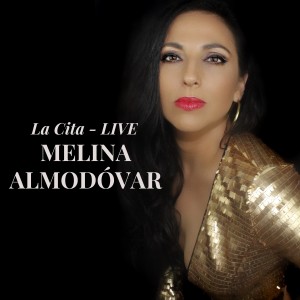 Melina Almodóvar的專輯La Cita (Live)