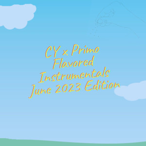Album Cy X Primo Flavored Instrumentals (June 2023 Edition) from Primo