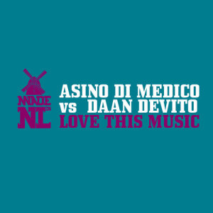 ดาวน์โหลดและฟังเพลง Love This Music (Original Mix) พร้อมเนื้อเพลงจาก Asino di Medico