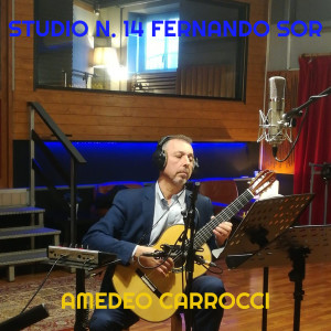 收听AMEDEO CARROCCI的Studio n. 14 Fernando Sor歌词歌曲