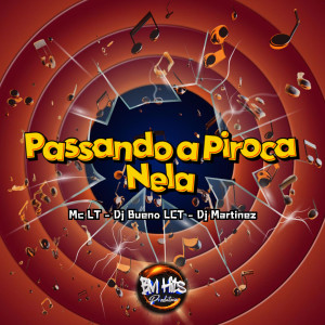 收聽Mc LT Oficial的Passando a Piroca nela (Explicit)歌詞歌曲