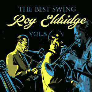 ดาวน์โหลดและฟังเพลง I Remember You / Chelsea Bridge / I've Got the World On a String พร้อมเนื้อเพลงจาก Roy Eldridge