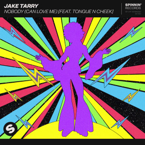 收聽Jake Tarry的Nobody (Can Love Me) [feat. Tongue N Cheek]歌詞歌曲