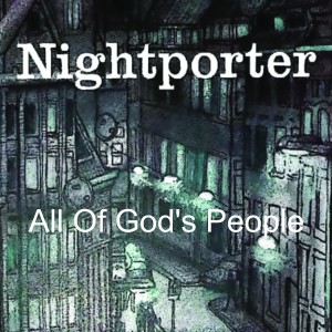 收聽NightPorter的All of God's People歌詞歌曲