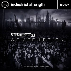 ดาวน์โหลดและฟังเพลง We Are Legion (Detest Remix) พร้อมเนื้อเพลงจาก Ambassador21