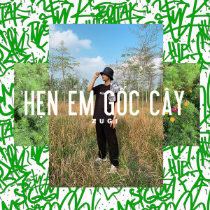 收聽Žugi的Hẹn Em Gốc Cây (Beat)歌詞歌曲