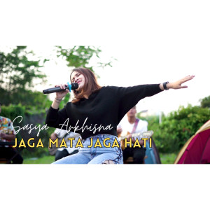 Dengarkan Jaga Mata Jaga Hati (Explicit) lagu dari Sasya Arkhisna dengan lirik