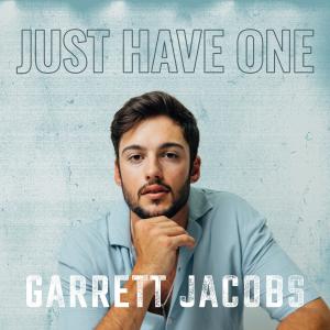 Garrett Jacobs的專輯Just Have One