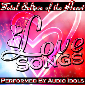 收聽Audio Idols的Love Is in Your Eyes歌詞歌曲