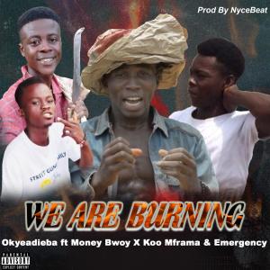 อัลบัม We are burning (feat. Money Bwoy, Koo Mframa & Emergency) [Explicit] ศิลปิน Emergency