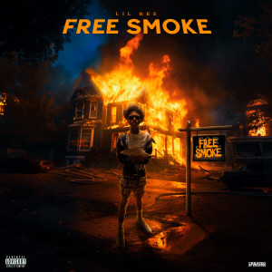 Lil Rez的專輯Free Smoke (Explicit)