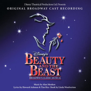 Various Artists的專輯Beauty And The Beast: The Broadway Musical