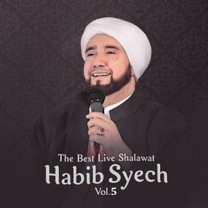 Habib Syech Bin Abdul Qadir Assegaf的專輯The Best Live Shalawat Habib Syech