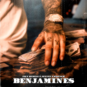 Listen to BENJAMINES (Explicit) song with lyrics from Javy Hustle