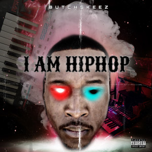 Album I Am Hiphop oleh ButchSkeez
