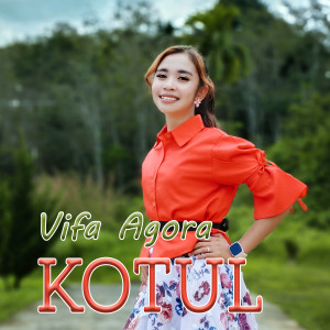 Listen to Kotul song with lyrics from VIFA AGORA