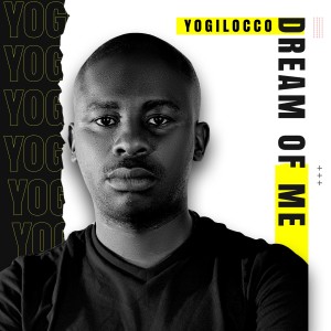 ดาวน์โหลดและฟังเพลง Dream of Me พร้อมเนื้อเพลงจาก Yogilocco