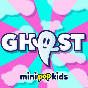 Mini Pop Kids的專輯Ghost