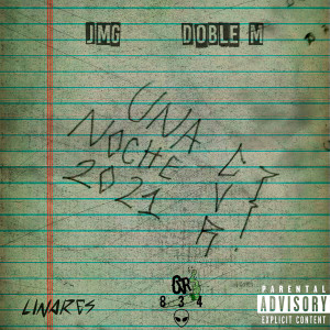 ดาวน์โหลดและฟังเพลง Una Noche (2021) (Explicit) พร้อมเนื้อเพลงจาก CVRECORDS