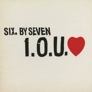 Six By Seven的专辑I O U Love