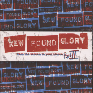 New Found Glory的专辑From The Screen To Your Stereo, Pt. II