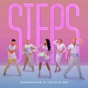 ดาวน์โหลดและฟังเพลง Something in Your Eyes พร้อมเนื้อเพลงจาก Steps