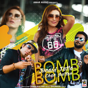 Listen to Bomb Bomb song with lyrics from Junaid Tatla
