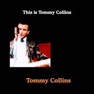 Album This is Tommy Collins (Explicit) from Tommy Collins