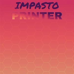 Various的专辑Impasto Printer
