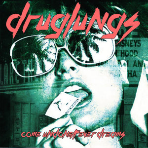 收聽DRUGLUNGS的Come Undone歌詞歌曲