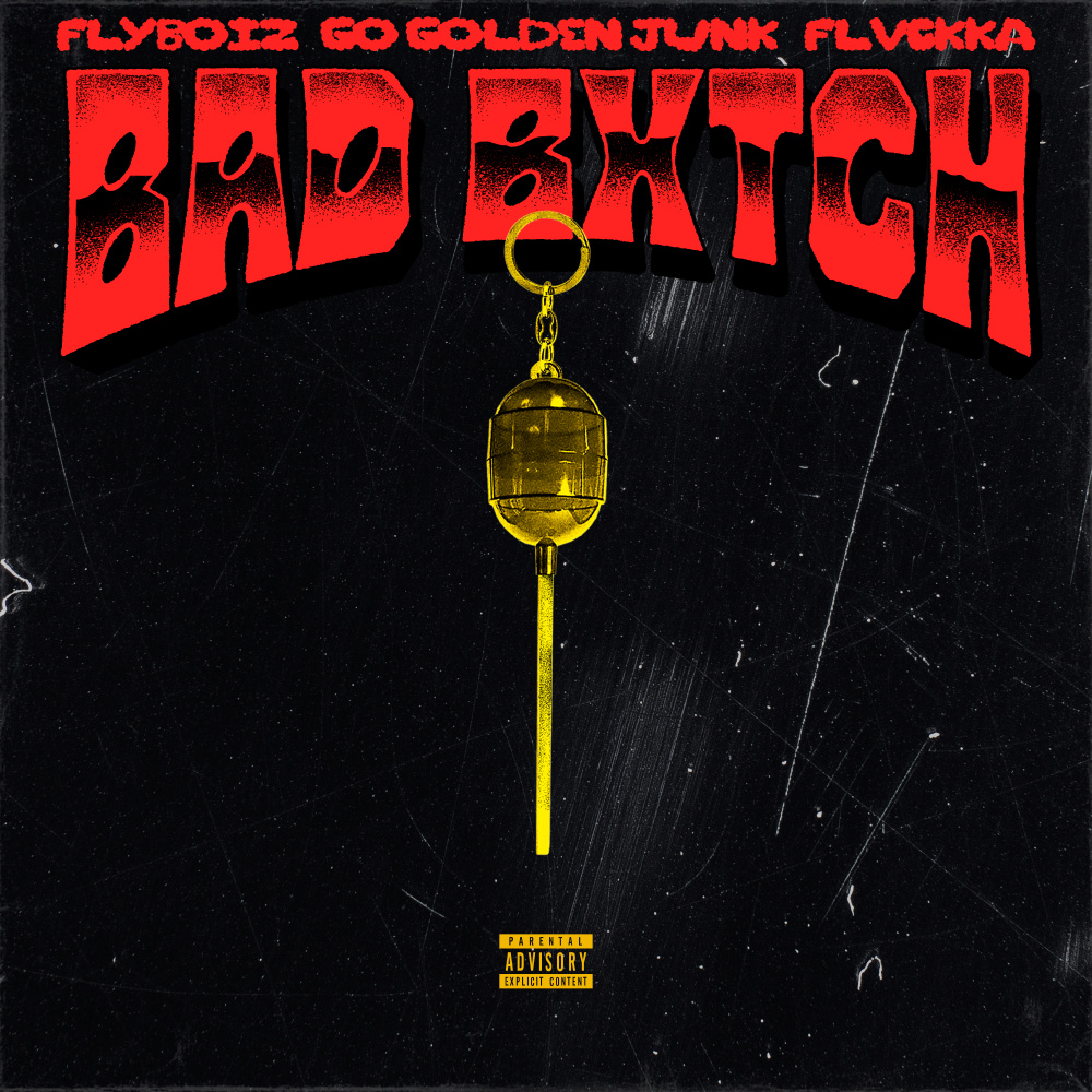 BAD BXTCH (Explicit)