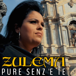 Listen to Pure senz 'e te song with lyrics from Zulema