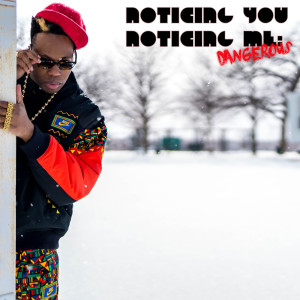 อัลบัม Noticing You, Noticing Me: Dangerous (Explicit) ศิลปิน Kardinal Offishall