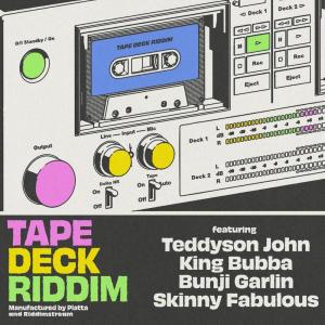 TAPE DECK RIDDIM dari King Bubba FM