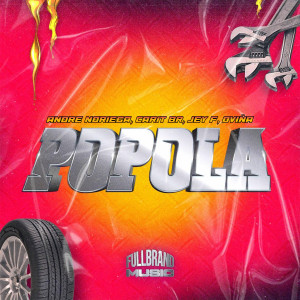 Listen to POPOLA song with lyrics from Andre Noriega