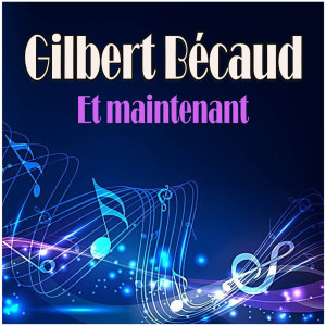 Listen to Pour qui veille l'etoile song with lyrics from Gilbert Bécaud