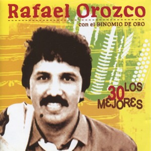 Album Los 30 Mejores oleh Rafael Orozco