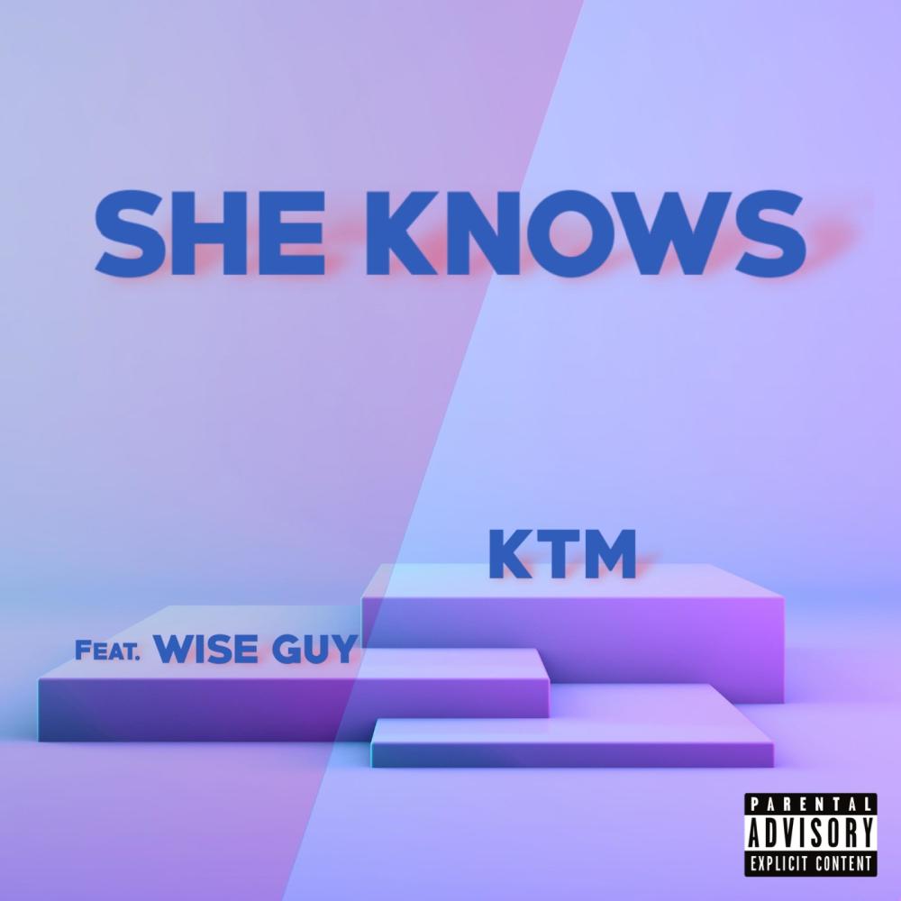 She Knows (feat. Wise Guy) (Explicit)