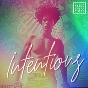 收聽Frank Rivers的Intentions (Cover)歌詞歌曲