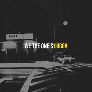 We the One’s (Explicit) dari LUGGA