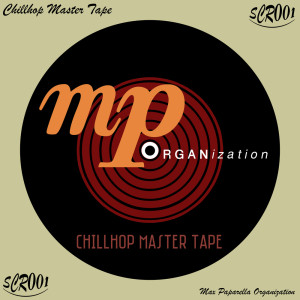 Chillhop Master Tape dari Max Paparella Organization