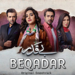 Album Beqadar (Original Soundtrack) oleh Sibte Hassan