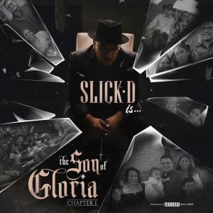 Slick-D的專輯Son of Gloria Chapter 1 (Explicit)