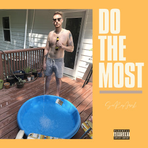 Album Do the Most (Explicit) from SaRap Fresh