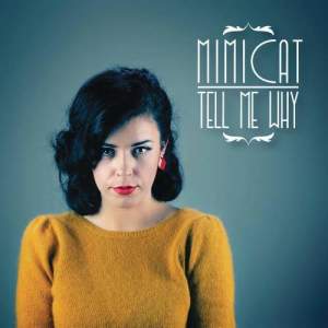 ดาวน์โหลดและฟังเพลง Tell Me Why พร้อมเนื้อเพลงจาก Mimicat