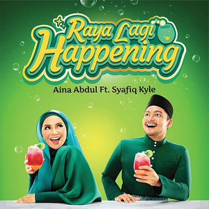 Aina Abdul的專輯Raya Lagi Happening (feat. Syafiq Kyle)