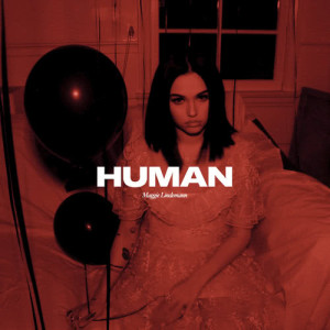 收聽Maggie Lindemann的Human歌詞歌曲