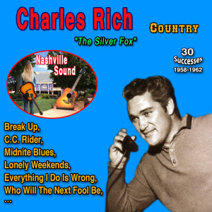 Charlie Rich的专辑Charlie Rich "The Siver Fox" 30 Successes (1958-1962)