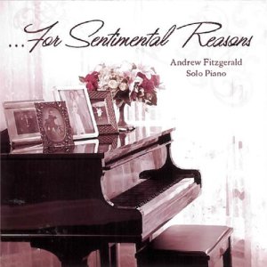 收聽Andrew Fitzgerald的I Love You for Sentimental Reasons歌詞歌曲
