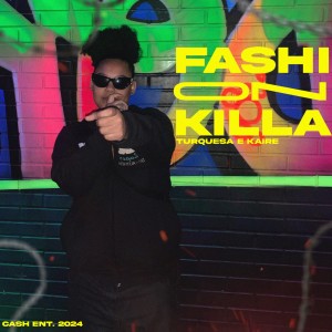 ดาวน์โหลดและฟังเพลง Fashion Killa (Explicit) พร้อมเนื้อเพลงจาก Turquesa